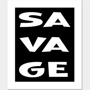 Savage Posters and Art